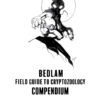BEDLAM FIELD GUIDE TO CRYPTOZOOLOGY COMPENDIUM  hardcover DELUXE  EDITION